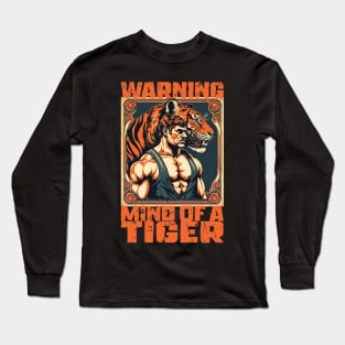 warning mind of a tiger vintage circus strong man Long Sleeve T-Shirt